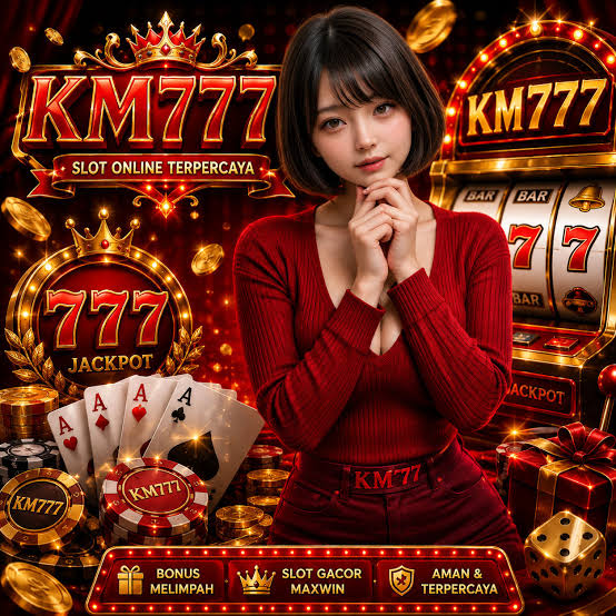 KM777 - km777 Situs Resmi Slot Online dan Pilihan Game PG Soft